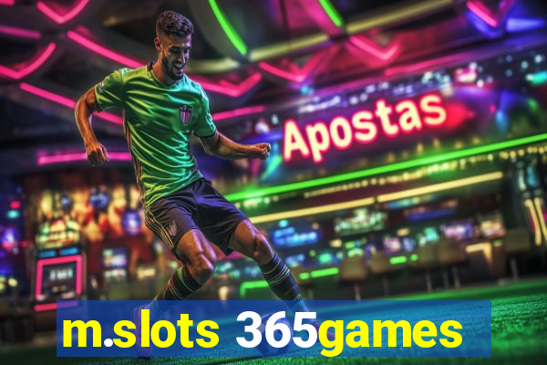 m.slots 365games